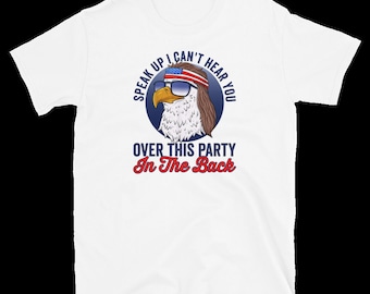 Speak Up I Can't Hear You Over This Party In The Back Eagle Mullet T-Shirt