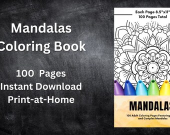 May include: A black and white mandala coloring book with 100 pages. The cover features a colorful row of crayons and the text "Mandalas 100 Adult Coloring Pages Featuring Simple and Complex Mandalas". Each page is 8.5 inches by 11 inches.