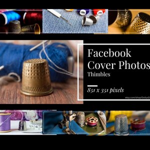 May include: A collection of vintage thimbles in various colors and styles, including silver, gold, and red. The thimbles are arranged on a wooden surface and a blue fabric background. The image includes the text "Facebook Cover Photos Thimbles 851 x 351 pixels etsy.com/shop/DollysDimes".