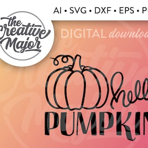 Hello Pumpkin SVG, Fall SVG, Pumpkin SVG, Cut File for Cricut, Silhouette, Cameo, Png, Eps, Dxf, Commercial Use