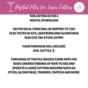 May include: A digital download graphic with the text "Digital Files for Laser Cutters." The listing is for an SVG cut file compatible with XCS, Lightburn, and Glowforge. The file is tested on Xtool D1 Pro. The purchase includes an SVG cut file.