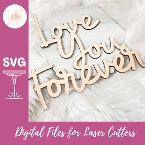Love You Forever 溶接レーザーカット保育園の壁の言葉 SVG レーザーファイル、子供部屋レーザー装飾、ベビーシャワー木製言葉、引用レーザーカットサイン