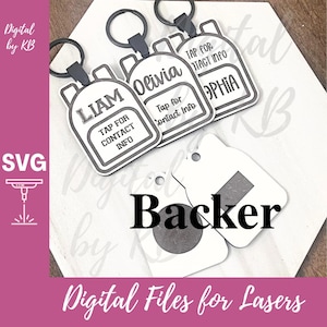 May include: White and gray backpack-shaped keychains with black key rings. Each keychain has a name and the text "Tap for Contact Info." The image also shows a "Backer" tag and the text "Digital Files for Lasers."