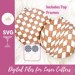 May include: Two wooden ornaments with a chequered pattern, one with a wavy design and the other with a straight chequered pattern. The ornaments are on a white fluffy surface. The text "Includes Top Frames" is in the top right corner of the image. The text "SVG" is in the bottom left corner of the image. The text "Digital Files for Laser Cutters" is at the bottom of the image.