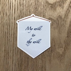Thy will sticker