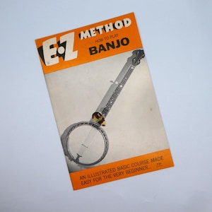 Vintage Booklet: E-Z METHOD How to Play the Banjo, Wm J Smith Music Co., 1970 with Real Guitar Pick