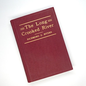 The Long Crooked River (the Susquehanna), 1949, First Edition, Signed by Author