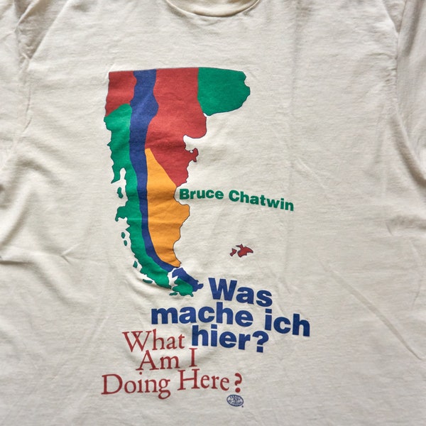 Bruce Chatwin What Am I Doing Here, travel writer, novelist journalist, Vintage T Shirt, Single Stitch, Size XL