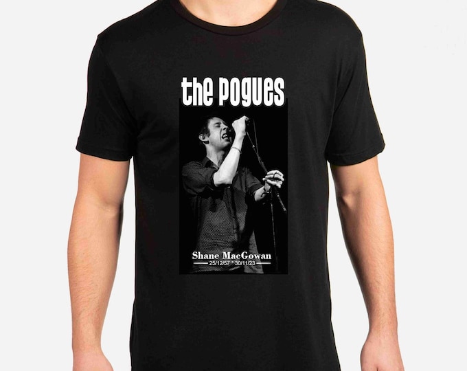 R.I.P. Shane MacGowan Always Remembered The POGUES * Tribute * T-shirt Unisex from S to 6XL