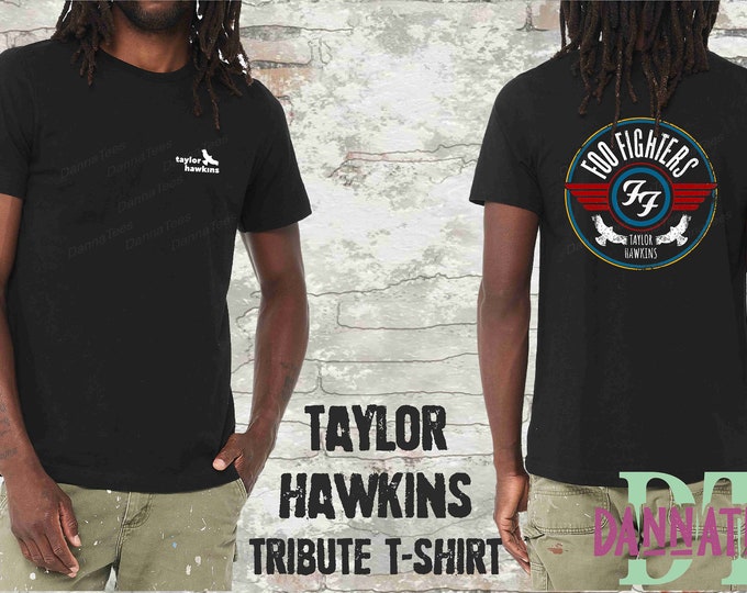 R.I.P. TAYLOR HAWKINS * Foo Fighters * RIP Tribute T-shirt * T-shirt Unisex from S to 6XL