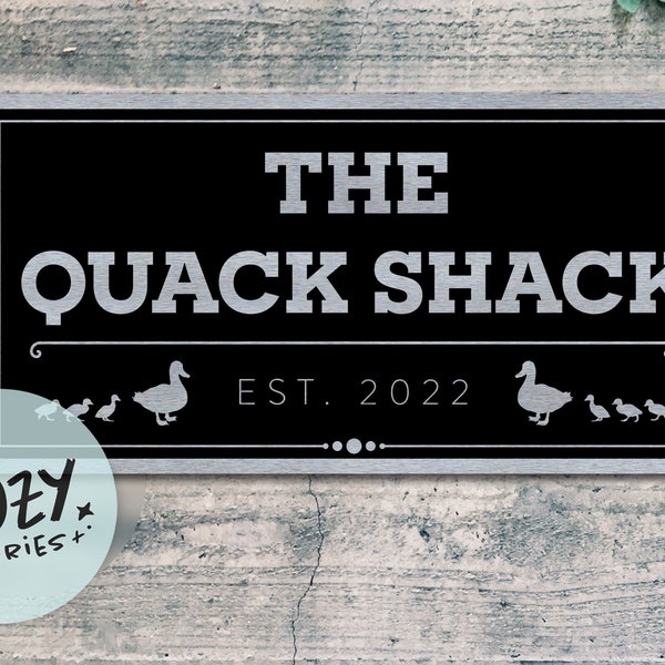 The Quack Shack Sign | The Duck House Sign | Custom Duck Sign |  Custom Farm Sign | Chicken Coop Sign | Indoor/Outdoor Sign | Metal  Sign