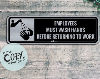 Employees Must Wash Hands Before Returning To Work Sign | Custom Modern Metal Sign | Custom Sign | Metal Sign | Door Sign | Custom Plaque