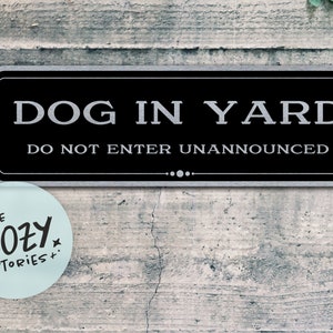 Dog In Yard - Do Not Enter Unannounced | Custom Metal Sign | Custom Sign | Gate Sign | Door Sign | Porch Sign | Brushed Steel Plaque