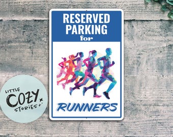 May include: A blue and white sign with the text "Reserved Parking for Runners" and a graphic of colorful runners.