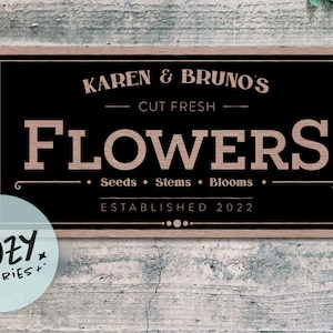 Custom Flowers Sign | Custom Family Name Sign | Fresh Flowers Market Sign | Farmhouse Wall Decor | Custom Sign | Custom Gift | Family Gift