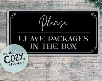 Please Leave Packages in the Box Sign | Custom Delivery Sign | Porch Package Sign | Outdoor Yard Sign | Personalized Delivery Sign