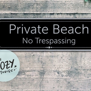 Custom Private Beach No Trespassing Sign: Metal Property Plaque
