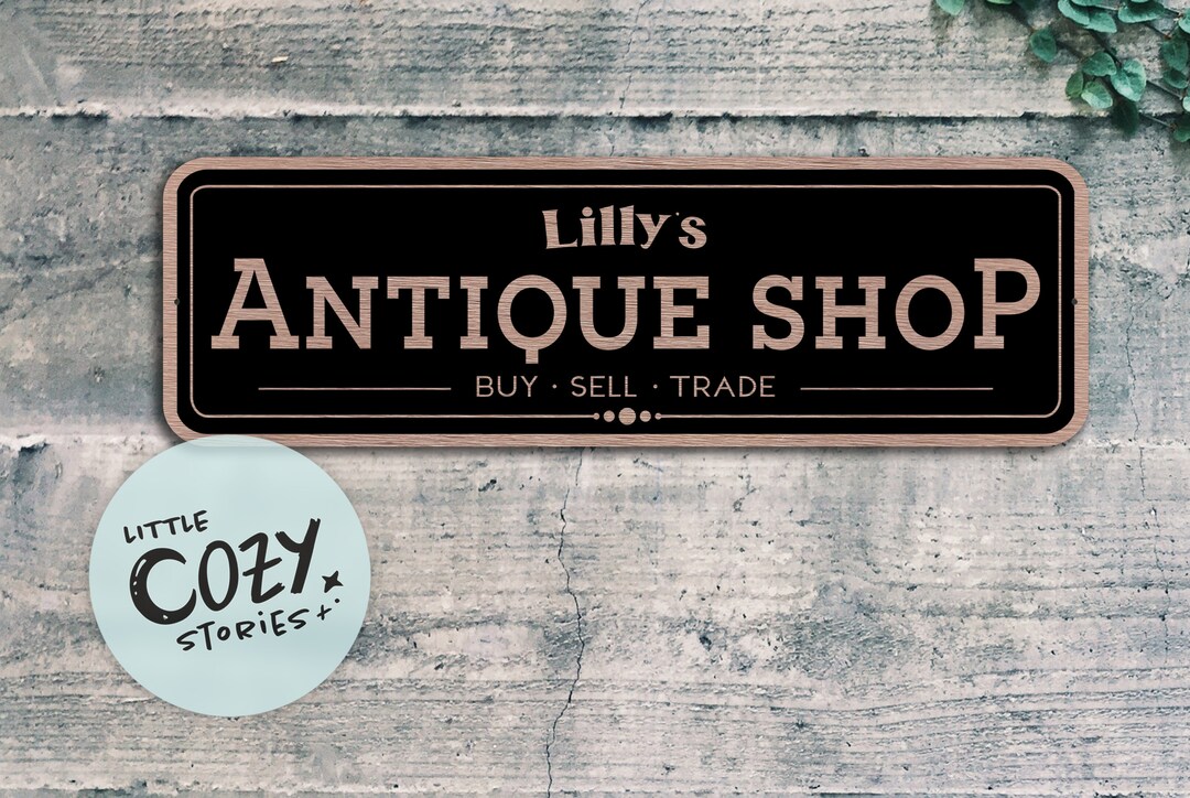 Custom Antique Shop Sign Store Name Sign Buy Sell Trade Etsy