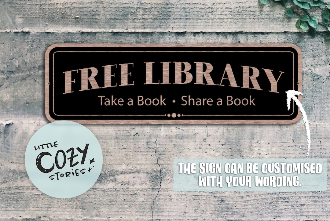 Custom Free Library Sign | Take A Book - Share A Book | Little Library ...