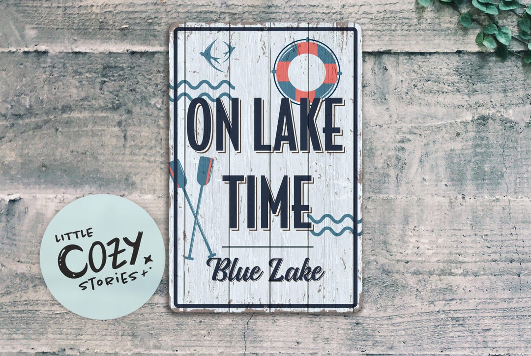 Custom Lake Sign | Personalized Lake House Sign | on Lake Time Metal ...