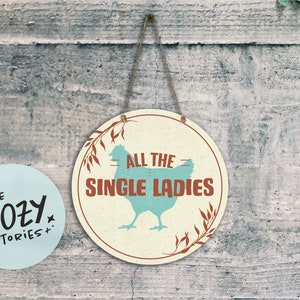 Personalized Chicken Sign: &#39;All The Single Ladies&#39; Farm Decor