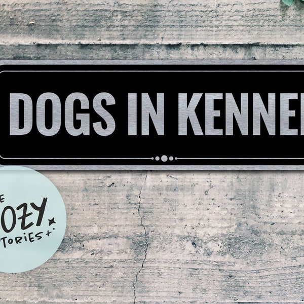 Custom Dog In Kennel Sign | Custom Metal Sign | Custom Sign | Metal Sign | Door Sign | Indoor/Outdoor Custom Plaque | Brushed Metal Plaque