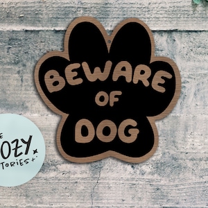 Beware Of Dog Sign: Paw Print Shape, Brushed Bronze Aluminum