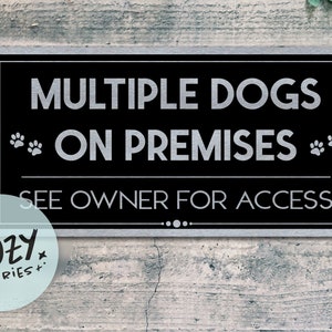 Multiple Dogs On Premises Sign: Custom Brushed Metal Plaque