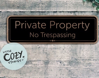 Custom Private Property No Trespassing Sign - Metal Private Property Sign - Personalized Sign - Personalized Plaque - Custom Metal Sign