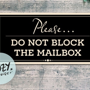 Custom &#39;Do Not Block Mailbox&#39; Sign: Aluminum Composite, Personalized Delivery Sign