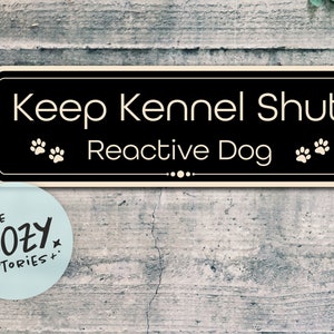 Houd kennel gesloten - reactief hondenteken - aangepast metalen teken - hondenhuisteken - metalen teken - kennelteken - aangepaste plaquette - pas op voor hondenteken