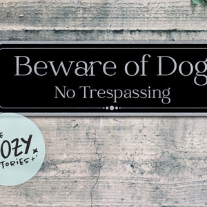 Custom Beware Of Dog - No Trespassing Sign - Metal Beware Of Dog Sign - Personalized Sign - No Trespassing Sign - Custom Metal Outdoor Sign