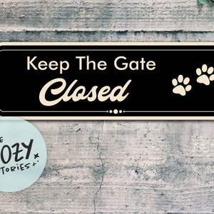 Keep Gate Closed - Dog On Site Sign - Custom Modern Metal Sign - Custom Sign - Metal Sign - Door Sign - Custom Plaque - Brushed Steel Plaque