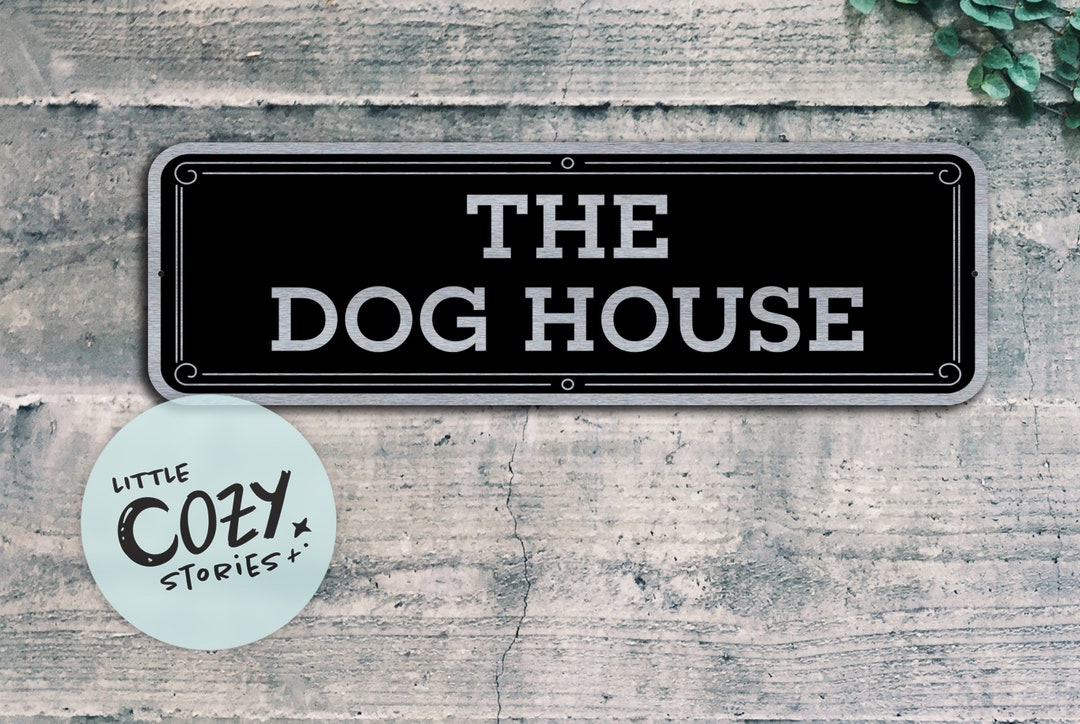 Custom the Dog House Sign Custom Metal Sign Pet Accessories Door Sign