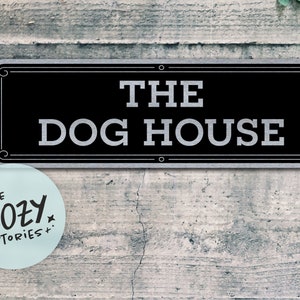 Custom Dog House Sign: Brushed Metal Pet Sign