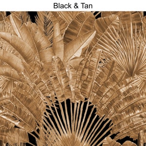 May include: A black and tan tropical leaf print featuring a variety of palm leaves in a repeating pattern.
