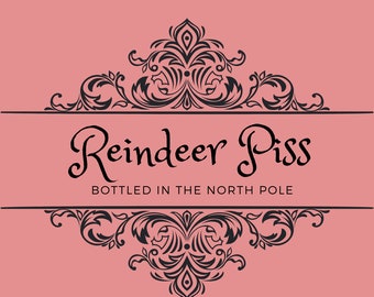 thumbnail image 2 of Non-Personalised Christmas Reindeer Piss Wine Bottle Sticker Label - Novelty Gift From UK 2 of 4