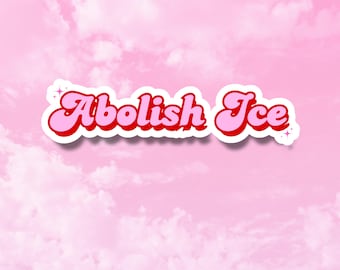 Abolish Ice Sticker, Girly decals for Tumblers,Holographic Decals Leftist, No Human is Illegal, fck ice, immigrant, social justice, equality