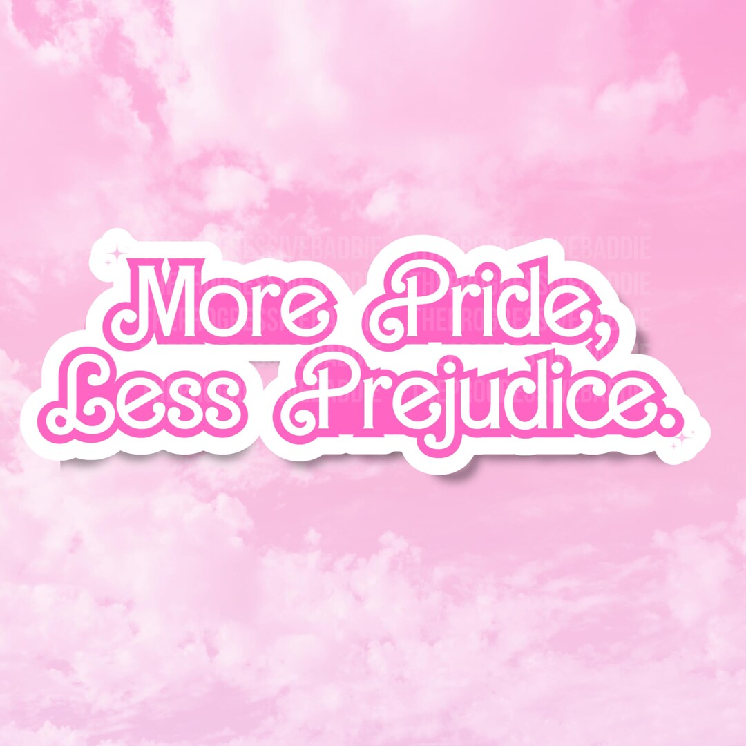 Pride Stickers, More Pride Less Prejudice Stickers, Vinyl Decals for ...