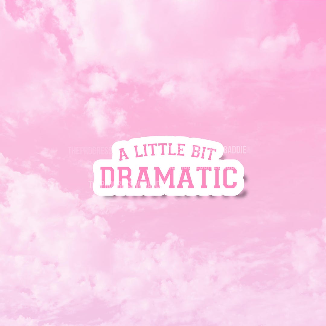 Dramatic Stickers, Funny Girly Stickers, Am I the Drama, Sarcastic ...
