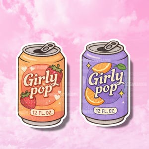 May include: Two stickers of soda cans with the text "Girly Pop". One can is orange with strawberries, the other is purple with orange slices. Each can is labeled "12 FL. OZ."