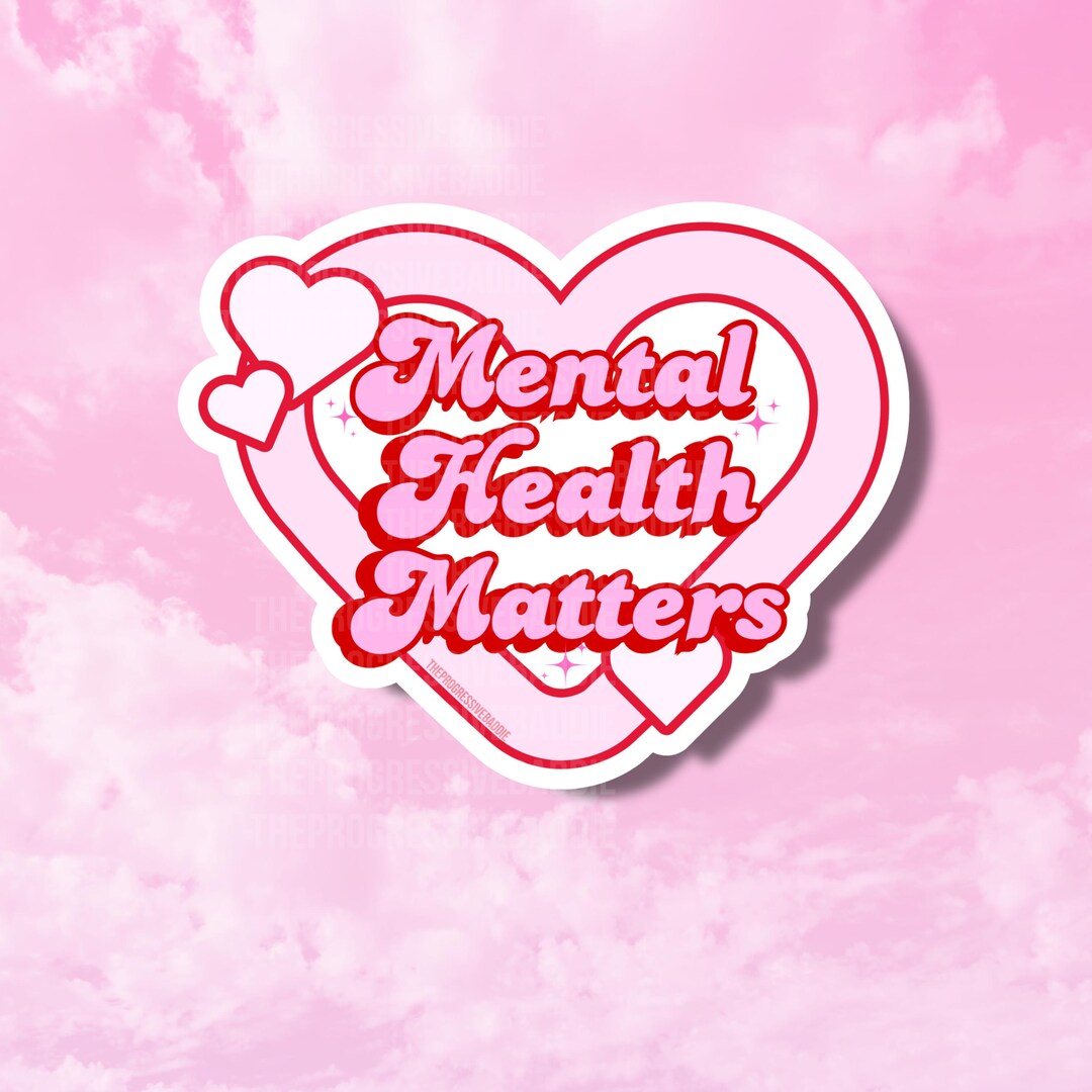 Mental Health Stickers, Mental Health Matters, Self Care Stickers ...