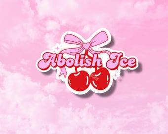 Abolish Ice Sticker, Anti Ice, holografische Girly Abziehbilder für Becher, Kirsche, Linke, No Human is Illegal