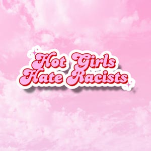 Make Racists Afraid Again Sticker, Anti Fascism, Feminist Anti Trump, Hot Girls Hate Racists, Make Racism Wrong Again Stickers, Resist Decal