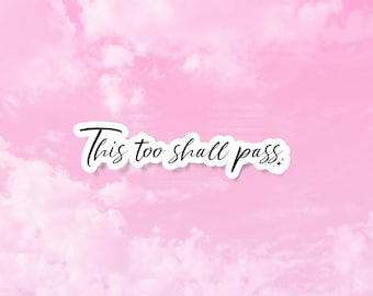 This Too Shall Pass, Faith Based Decals, Minimalist Religious Stickers, Girly Christian Gifts, Prayer Decal, Faith Stickers for tumblers