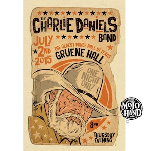 May include: A vintage-style poster advertising a concert by The Charlie Daniels Band at Gruene Hall in Texas on July 2nd, 2015. The poster features a cartoon illustration of Charlie Daniels wearing a cowboy hat and a long beard. The poster is in orange, brown, and white.