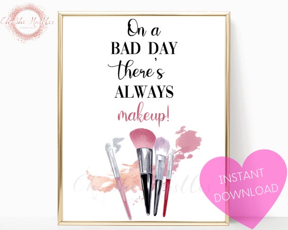 Makeup Quotes For Her On A Bad Day There's Always Makeup Quote Beauty Salon | Etsy Sweden