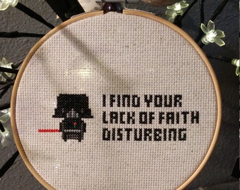Star Wars finished cross stitch - I find your lack of faith disturbing