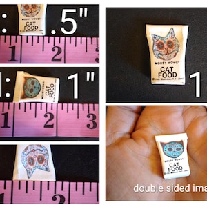 May include: A miniature cat food bag, measuring 0.5 inches long and 1 inch high, features a colorful cat illustration with the text "MOUSY WOWSY CAT FOOD". The image is a double-sided image.