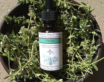 Thyme Extract-Glycerin liquid extract-Garden grown Taos New Mexico-1oz